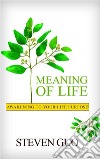 Meaning Of Life. E-book. Formato PDF ebook