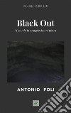 Black OutIl mondo in ostaggio di una pietra. E-book. Formato PDF ebook