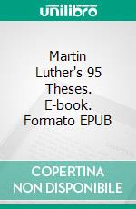 Martin Luther's 95 Theses. E-book. Formato EPUB ebook