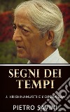 Segni dei TempiJ. Krishnamurti e l'opera sua. E-book. Formato EPUB ebook di Pietro Savini