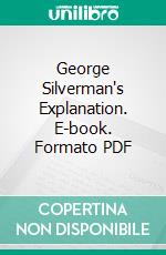 George Silverman's Explanation. E-book. Formato Mobipocket ebook di Charles Dickens