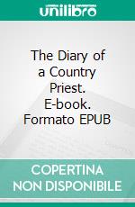 The Diary of a Country Priest. E-book. Formato EPUB ebook