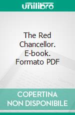 The Red Chancellor. E-book. Formato Mobipocket ebook