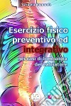 Esercizio fisico preventivo ed integrativo nei casi di lombalgia del calciatore. E-book. Formato PDF ebook