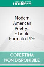 Modern American Poetry. E-book. Formato PDF ebook