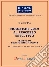 MODIFICHE 2019 AL PROCESSO  ESECUTIVO previste dal decreto semplificazioni: D.L. 135/2018 conv. con mod. in L. 12/2019. E-book. Formato PDF ebook