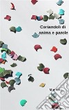 Coriandoli di anima e parole. E-book. Formato Mobipocket ebook