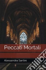 Peccati Mortali. E-book. Formato EPUB ebook