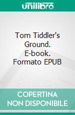 Tom Tiddler's Ground. E-book. Formato EPUB ebook