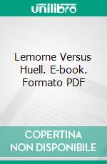 Lemorne Versus Huell. E-book. Formato Mobipocket ebook di Elizabeth Stoddard