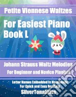 Petite Viennese Waltzes for Easiest Piano Booklet L. E-book. Formato EPUB ebook