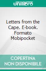 Letters from the Cape. E-book. Formato Mobipocket ebook