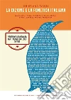 La dizione e la fonetica italiana: Manuale di teoria ed esercizi per chi cerca di migliorare la propria voce. E-book. Formato EPUB ebook di Cristiana Raggi