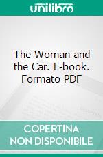 The Woman and the Car. E-book. Formato PDF ebook