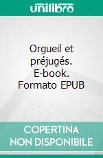 Orgueil et préjugés. E-book. Formato EPUB ebook