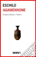 Agamennone: Edizione Integrale. E-book. Formato Mobipocket ebook