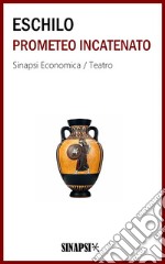 Prometeo incatenato: Edizione Integrale. E-book. Formato Mobipocket ebook