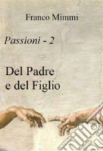 Del Padre e del Figlio. E-book. Formato EPUB ebook