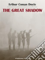 The Great Shadow. E-book. Formato EPUB ebook