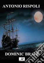 Dominic Brave. E-book. Formato Mobipocket