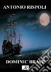 Dominic Brave. E-book. Formato PDF ebook