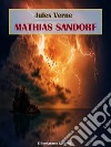 Mathias Sandorf. E-book. Formato EPUB ebook