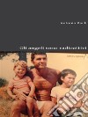 Gli angeli sono radioattivi. E-book. Formato Mobipocket ebook