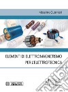 Elementi di Elettromagnetismo per l’Elettrotecnica. E-book. Formato PDF ebook