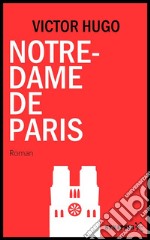 Notre-Dame de ParisÉdition Intégrale. E-book. Formato Mobipocket ebook