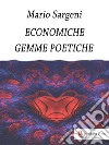 Economiche Gemme Poetiche . E-book. Formato Mobipocket ebook