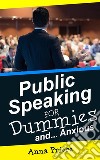 Public Speaking for Dummies and Anxious. E-book. Formato EPUB ebook di Anna Priore