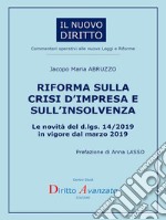 RIFORMA SULLA CRISI D’IMPRESA E SULL’INSOLVENZA. Le novità del d.lgs. 14/2019 in vigore dal marzo 2019. E-book. Formato Mobipocket ebook