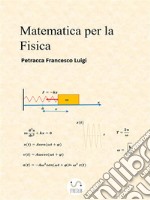 Matematica per la Fisica. E-book. Formato Mobipocket