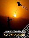 Su único hijo. E-book. Formato EPUB ebook di Leopoldo Alas «Clarín»