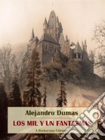 Los mil y un fantasmas. E-book. Formato EPUB ebook