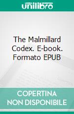 The Malmillard Codex. E-book. Formato EPUB ebook di K.G. McAbee