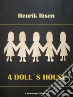 A Doll&apos;s House. E-book. Formato Mobipocket
