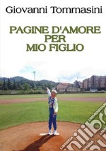 Pagine d&apos;amore per mio figlio.Sei libri in un unico Ebook.. E-book. Formato EPUB