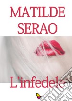 L'infedele. E-book. Formato EPUB ebook