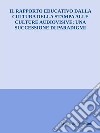 Il rapporto educativo dalla cultura della stampa alle culture audiovisive: una successione di paradigmi. E-book. Formato EPUB ebook