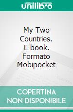 My Two Countries. E-book. Formato PDF