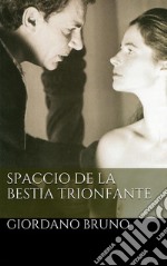 Spaccio De La Bestia Trionfante. E-book. Formato PDF ebook