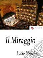 Il Miraggio . E-book. Formato Mobipocket ebook