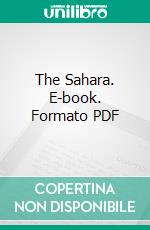 The Sahara. E-book. Formato Mobipocket ebook di Pierre Loti