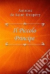 Il Piccolo Principe. E-book. Formato EPUB ebook di Antoine de Saint-Exupe´ry