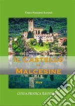 Il Castello di Malcesine. Guida pratica illustrata 2019. E-book. Formato EPUB