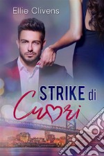 Strike di Cuori. E-book. Formato EPUB ebook