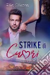 Strike di Cuori. E-book. Formato EPUB ebook