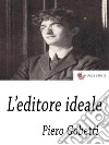 L'Editore ideale . E-book. Formato EPUB ebook