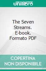 The Seven Streams. E-book. Formato Mobipocket ebook